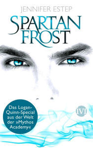 Title: Spartan Frost: Das Logan-Quinn-Special aus der Welt der 