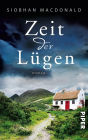 Zeit der Lügen: Roman