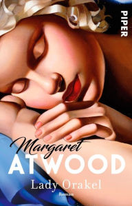 Title: Lady Orakel: Roman, Author: Margaret Atwood