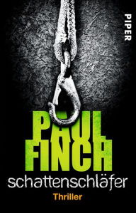 Title: Schattenschläfer: Thriller, Author: Paul Finch