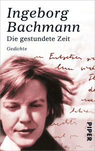 Title: Die gestundete Zeit: Gedichte, Author: Ingeborg Bachmann