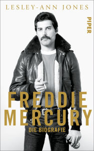 Title: Freddie Mercury: Die Biografie, Author: Lesley-Ann Jones