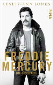 Title: Freddie Mercury: Die Biografie, Author: Lesley-Ann Jones
