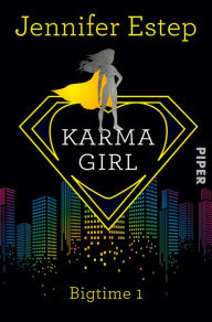 Title: Karma Girl: Bigtime 1, Author: Jennifer Estep