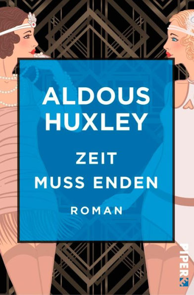 Zeit muss enden: Roman