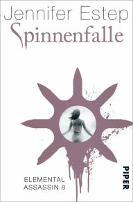 Title: Spinnenfalle: Elemental Assassin 8, Author: Jennifer Estep