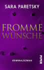 Fromme Wünsche: Kriminalroman