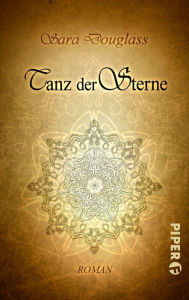 Title: Tanz der sterne (StarMan), Author: Sara Douglass