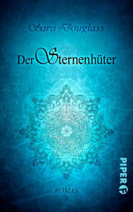 Title: Der sternenhüter (Sinner), Author: Sara Douglass