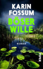 Böser Wille: Roman