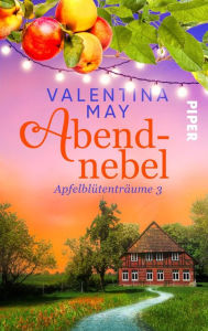 Title: Abendnebel: Apfelblütenträume 3, Author: Valentina May