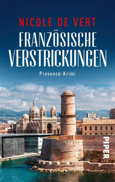 Französische Verstrickungen: Provence-Krimi