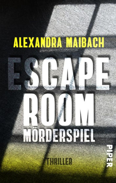 Escape Room: Mörderspiel: Thriller