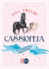 Title: Cassiopeia 2: Das Geheimnis der Friesenpferde, Author: Sina Trelde