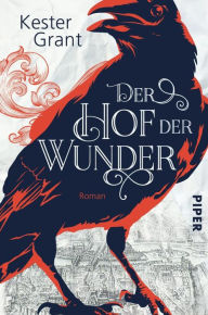 Title: Der Hof der Wunder: Roman, Author: Kester Grant