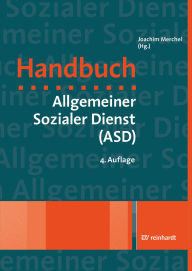 Title: Handbuch Allgemeiner Sozialer Dienst (ASD), Author: Joachim Merchel