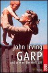 Title: Garp: und wie er die Welt sah (The World According to Garp), Author: John Irving