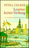 Title: Lorettas Letzter Vorhang, Author: Petra Oelker