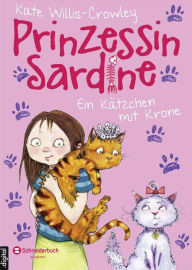 Title: Prinzessin Sardine, Band 02: Ein Kätzchen mit Krone, Author: Kate Willis-Crowley