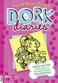 Title: DORK Diaries, Band 10: Nikki und die (nicht ganz so) herzallerliebsten Hundebabys, Author: Rachel Renée Russell