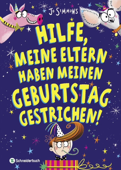 Hilfe Meine Eltern Haben Meinen Geburtstag Gestrichen By Jo Simmons