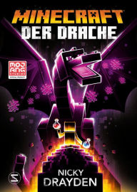 Title: Minecraft - Der Drache: Ein offizieller Minecraft-Roman, Author: Nicky Drayden