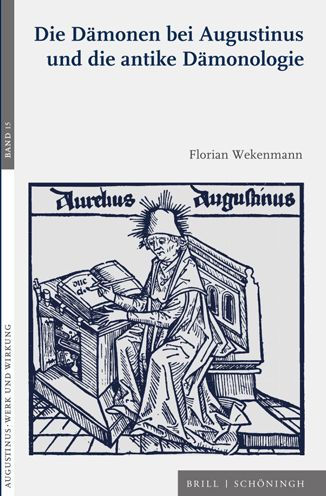 Die Damonen bei Augustinus und die antike Damonologie