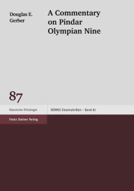Title: A Commentary on Pindar 'Olympian' 9, Author: Douglas E Gerber