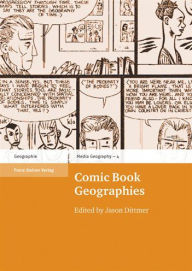 Title: Comic Book Geographies, Author: Jason Dittmer