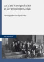 150 Jahre Kunstgeschichte an der Universitat Giessen