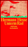 Title: Unterm Rad (Beneath the Wheel), Author: Hermann Hesse