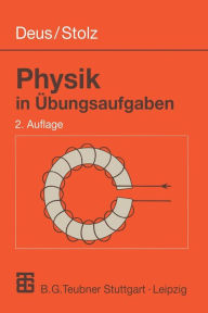 Title: Physik in Übungsaufgaben, Author: Peter Deus