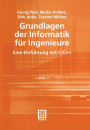 Grundlagen der Informatik f�r Ingenieure: Eine Einf�hrung mit C/C++