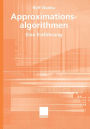 Approximationsalgorithmen: Eine Einführung