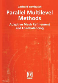 Title: Parallel Multilevel Methods: Adaptive Mesh Refinement and Loadbalancing, Author: Gerhard Zumbusch