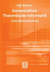 Title: Kompendium Theoretische Informatik - eine Ideensammlung, Author: Ingo Wegener