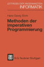 Methoden der imperativen Programmierung: Mit Beispielen in MODULA-2 und EIFFEL