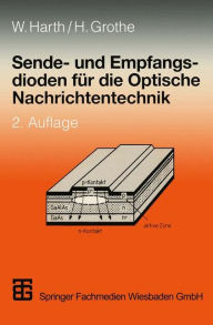 Title: Sende- und Empfangsdioden für die Optische Nachrichtentechnik / Edition 2, Author: Wolfgang Harth