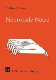 Title: Neuronale Netze: Eine Einführung in die Neuroinformatik, Author: Rüdiger Brause