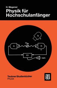 Title: Physik für Hochschulanfänger, Author: Horst Wegener