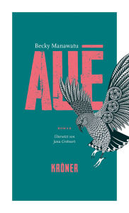 Title: Aue: Roman, Author: Becky Manawatu