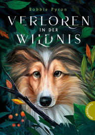 Title: Verloren in der Wildnis, Author: Bobbie Pyron
