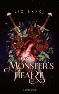 Title: A Monster's Heart: Packende Enemies to Lovers-High Fantasy, Author: Liz Skadi