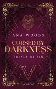 Title: Trials of Sin 1: Cursed by Darkness: Forbidden Love und Deadly Competition - Urban Fantasy um die sieben Todsünden, Author: Ana Woods