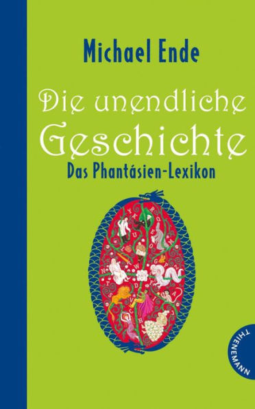 Die unendliche Geschichte: Das Phantásien-Lexikon