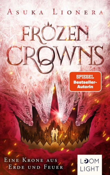 Frozen Crowns 2: Eine Krone aus Erde und Feuer: Magischer Fantasy-Liebesroman über eine verbotene Liebe
