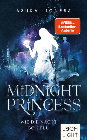 Midnight Princess 1: Wie die Nacht so hell: Magischer Fantasy-Liebesroman um eine verfluchte Liebe