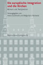 Die europiische Integration und die Kirchen: Akteure und Rezipienten