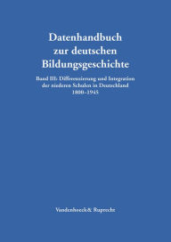 Title: Differenzierung und Integration der niederen Schulen in Deutschland 1800-1945, Author: Oelerich-Sprung Carina