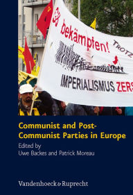 Title: Communist and Post-Communist Parties in Europe, Author: Uwe Backes